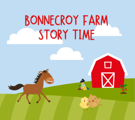 clipart of a farm with text that says Bonnecroy Farm Story Time