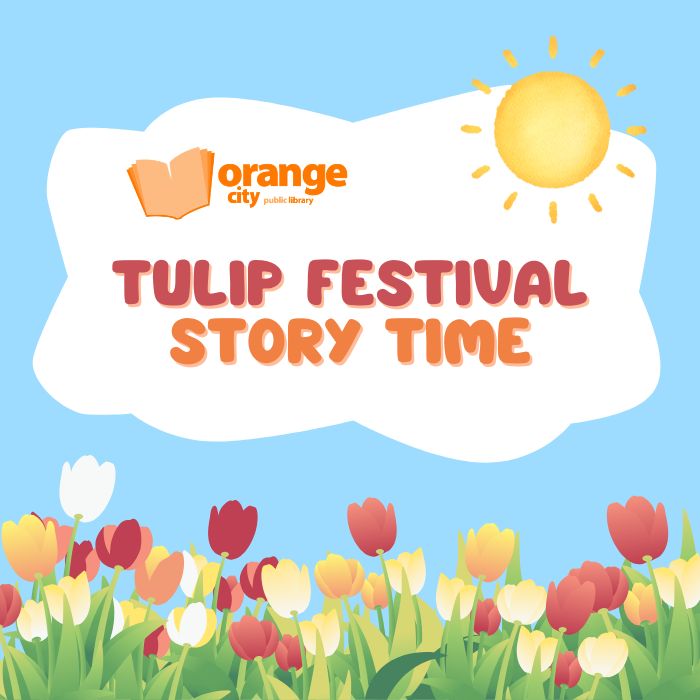 image of tulips and a sun with words Tulip Festival Story Time against a white cloud